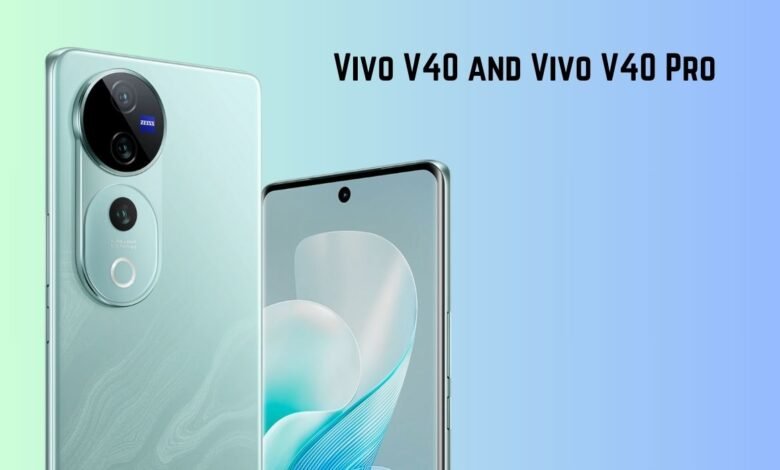 Vivo V40 and Vivo V40 Pro