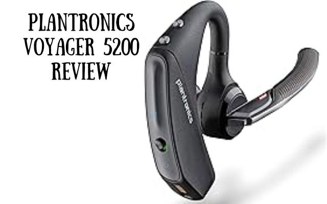 Plantronics Voyager 5200 Review