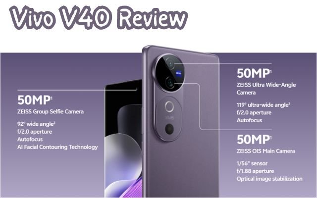 Vivo V40 Review 