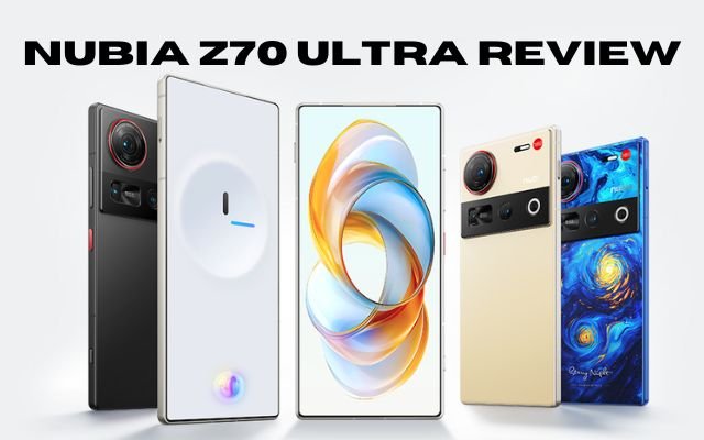 nubia Z70 Ultra review