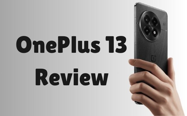 OnePlus 13 Review