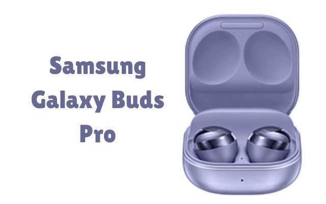 Samsung Galaxy Buds Pro