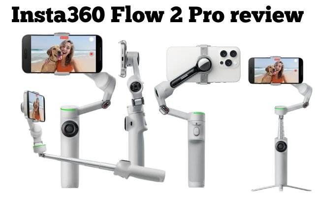 Insta360 Flow 2 Pro review