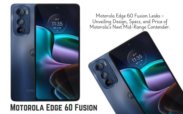 Motorola Edge 60 Fusion Leaks