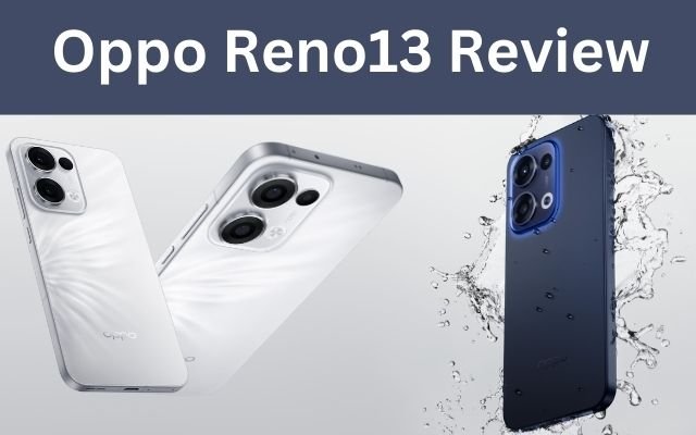 Oppo Reno13 Review