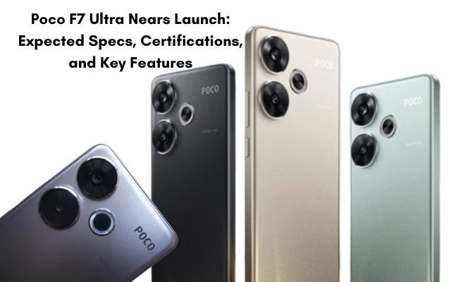 Poco F7 Ultra Nears Launch