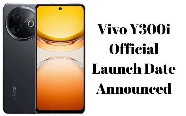 Vivo Y300i Official Launch Date Announced