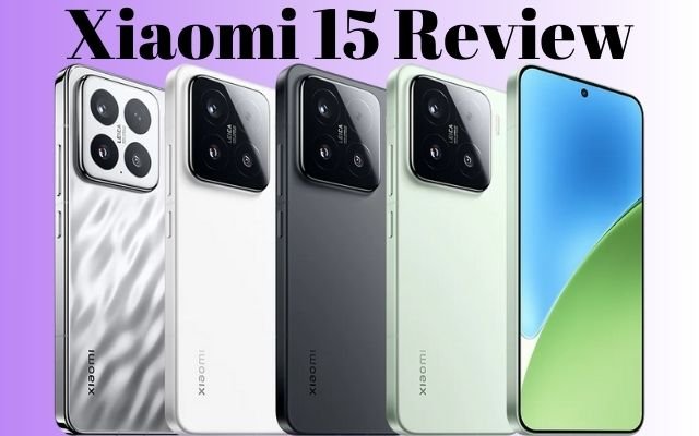 Xiaomi 15 Full Review